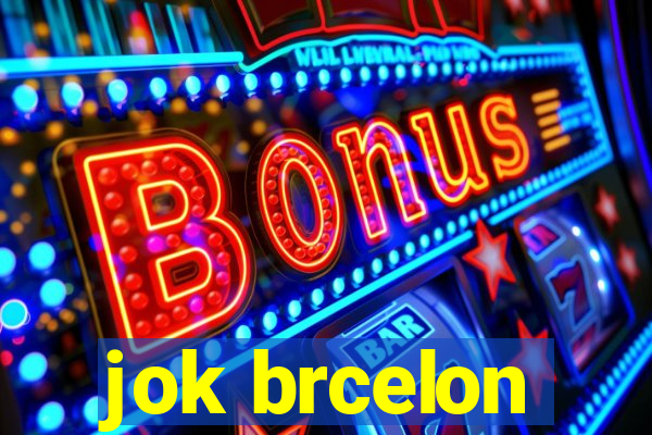 jok brcelon